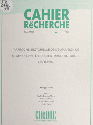 cover image of Approche sectorielle de l'évolution de l'emploi dans l'industrie manufacturière (1988-1992)